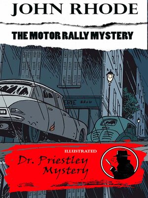 cover image of The Motor Rally Mystery. Dr. Priestley Mystery. Illustrated